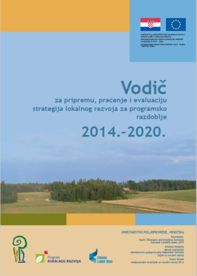 Vodič za izradu, praćenje i evaluaciju lokalnih razvojnih strategija za programsko razdoblje 2014.-2020.